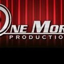 One More Productions Announces Their Upcoming Shows