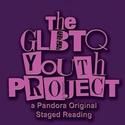 Pandora Productions Presents GLBTQ YOUTH PROJECT