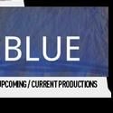 Burning Coal Theatre Company Presents Blue