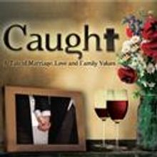 CAUGHT At Zephyr Theatre Extended Through 2/13