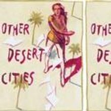 OTHER DESERT CITIES Opens Thursday 1/13