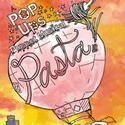 PASTA! A POP UPS PUPPET MUSICAL Plays The Jewish Museum 2/6