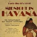 MIDNIGHT IN HAVANA Opens Off-Broadway