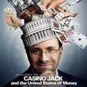 Bay Street Screens CASINO JACK AND THE UNITED STATES OF MONEY 1/29