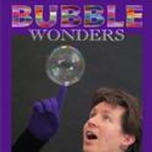 Theatre at the Center Presents BUBBLE WONDERS 3/26