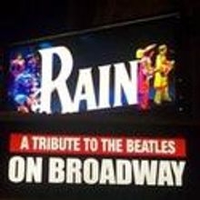 RAIN Re-opens on Broadway Feb 8th