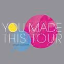 Cast Announced For YOU MADE THIS TOUR 1/26