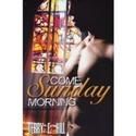 Come Sunday Morning Published By Urban Books