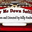 LAY ME DOWN SOFTLY Plays the Project Arts Centre