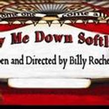 LAY ME DOWN SOFTLY Plays the Project Arts Centre