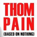 Mad Horse Theatre Recommends THOM PAIN (based on nothing) at Lucid