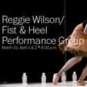 Reggie Wilson/Fist & Heel Performance Group Offers Chicago Premiere