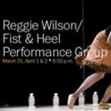 Reggie Wilson/Fist & Heel Performance Group Offers Chicago Premiere