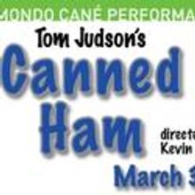 Canned Ham Returns To Dixon Place For March Run