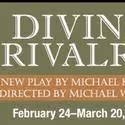 Divine Rivalry Opens at Hartford Stage 2/24
