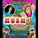 By Popular Demand, HUSH THE MUSICAL REVIEW Adds Performances