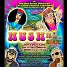 By Popular Demand, HUSH THE MUSICAL REVIEW Adds Performances