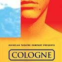 The Katselas Theatre Company Presents Cologne, Extends Thru 3/18