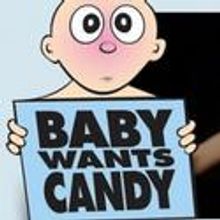 BABY WANTS CANDY Extends At SoHo Playhouse Thru 4/30