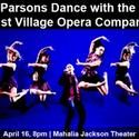 Parsons Dance Returns with East Village Opera Company 4/16
