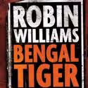 BENGAL TIGER's Robin Williams to appear on Nightline 2/25