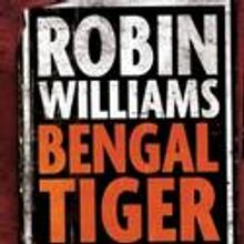 BENGAL TIGER's Robin Williams to appear on Nightline 2/25