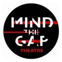 Mind The Gap Participates in THEATRE UNCUT March 19