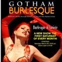 GOTHAM BURLESQUE to Premiere at The Triad Theater 3/5
