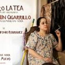 The Light Of A Cigarette: A Dominican York Story Plays The Latea Theater