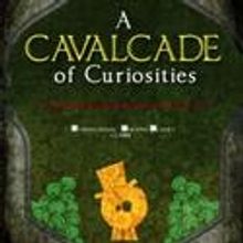 Dysfunctional Theatre Presents A Cavalcade of Curiosities 3/14-23