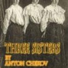 The Queens Players Presents THREE SISTERS, Opens 3/9