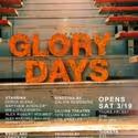 GLORY DAYS Previews At Lillian Theater 3/17-18