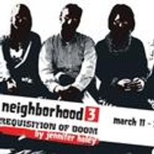 Glass Mind Theatre Presents Neighborhood 3: Requisition of Doom