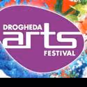 Drogheda Arts Festival Announces 2011 Program April 29- May 2