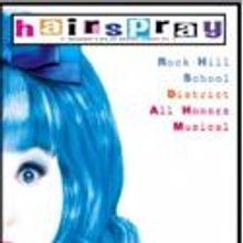 Rock Hill School District 3 Presents HAIRSPRAY 3/31-4/2