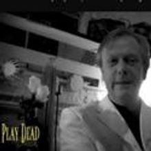 PLAY DEAD Celebrates 150 Performances 3/20