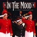 IN THE MOOD Comes To Aronoff Center for the Arts April 2