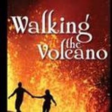 Playwrights' Theater At BU Presents Walking the Volcano