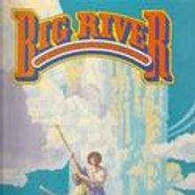 BIG RIVER Comes To RMTC April 7-10