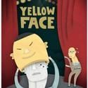 Silk Road Theatre Project Presents YELLOW FACE 6/14-7/17
