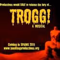 Hell In A Handbag Presents TROGG! A Musical, Previews 5/13