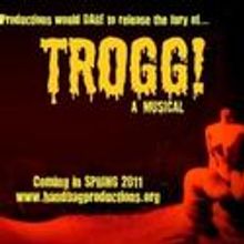 Hell In A Handbag Presents TROGG! A Musical, Previews 5/13