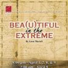 BEA(U)TIFUL IN THE EXTREME Plays The Roxy, Opens 4/1