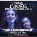Lookingglass Extends ETHAN FROME Thru 4/23