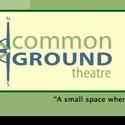 Common Ground Theatre Announces Upcoming Events And Shows
