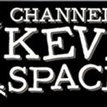 CHANNELING KEVIN SPACEY Begins Off-Broadway