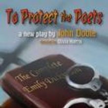 BrownBear Productions Presents To Protect the Poets 3/31-4/9
