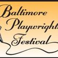 Baltimore Playwrights Fest Hosts Open Auditions For 30th Season 4/10