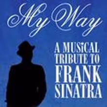 WST Presents MY WAY: A MUSICAL TRIBUTE TO FRANK SINATRA