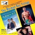 Rising Action Theatre Presents THE MORMON BOY TRILOGY